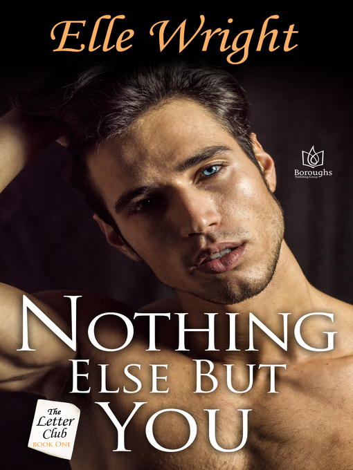 Title details for Nothing Else But You by Elle Wright - Available
